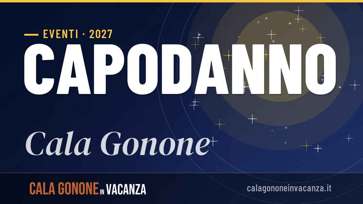 Capodanno 2027 a Cala Gonone: guida a cosa fare e vedere