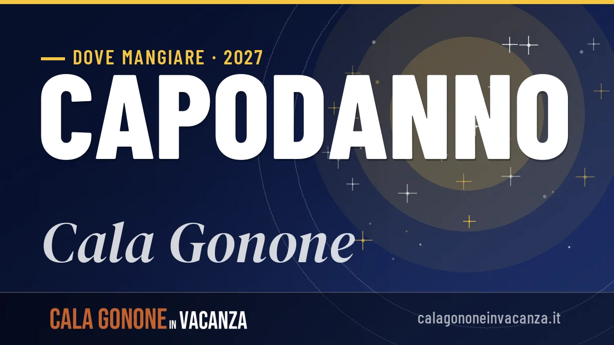 Dove mangiare a Cala Gonone a Capodanno 2027: indirizzi e consigli